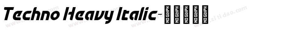 Techno Heavy Italic字体转换